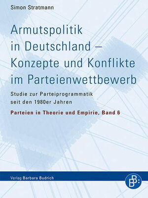 cover image of Armutspolitik in Deutschland – Konzepte und Konflikte im Parteienwettbewerb